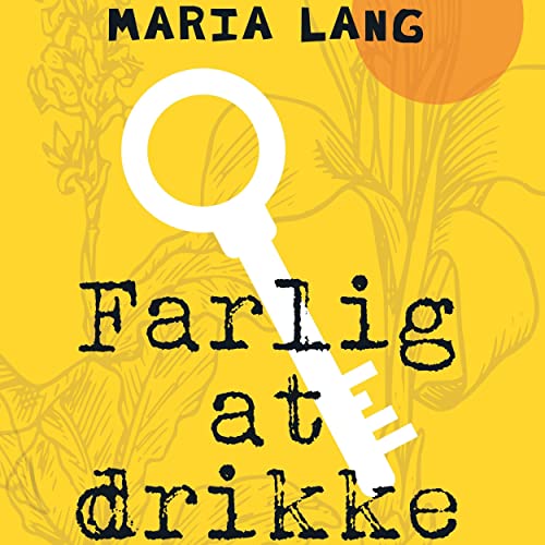 Farlig at drikke by Maria Lang