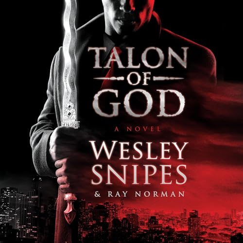 Talon of God by Wesley Snipes