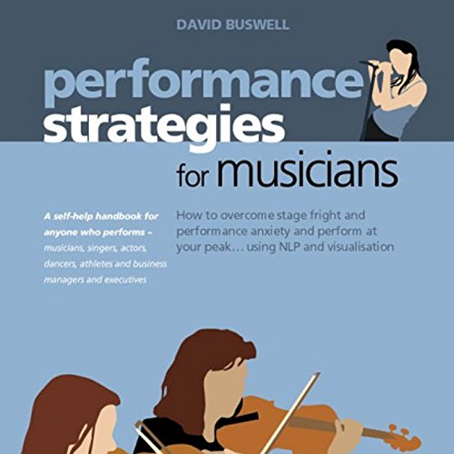 Performance Strategies for Musicians