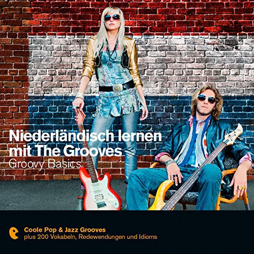 Niederländisch lernen mit The Grooves - Groovy Basics