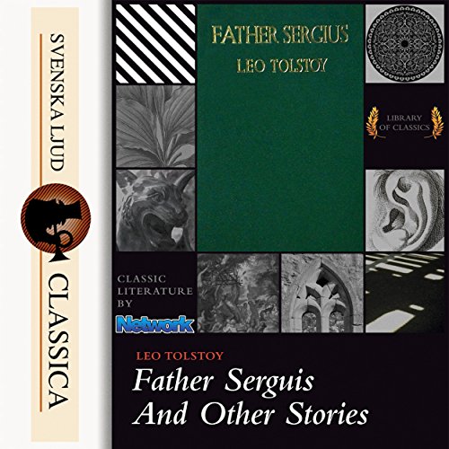 Father Sergius And Other Stories by Leo Tolstoy