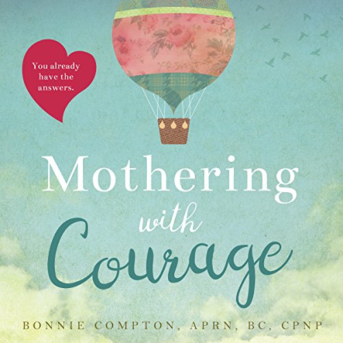 Mothering with Courage