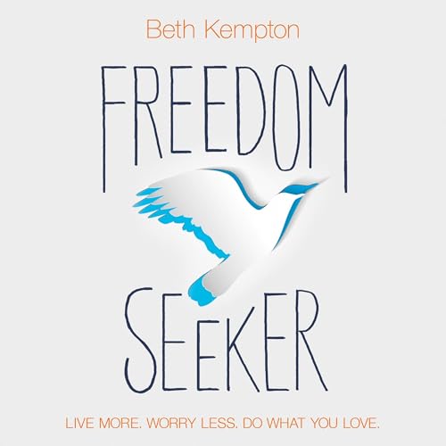 Freedom Seeker by Beth Kempton