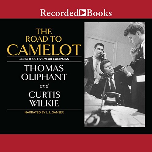 The Road to Camelot by Thomas Oliphant