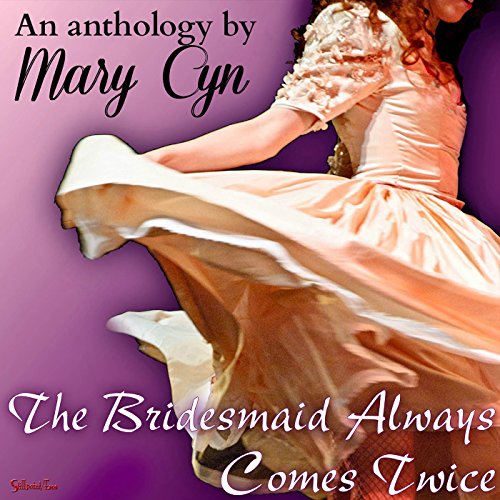 The Bridesmaid Always Comes Twice