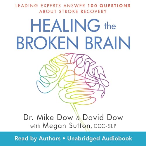 Healing the Broken Brain by Mike Dow