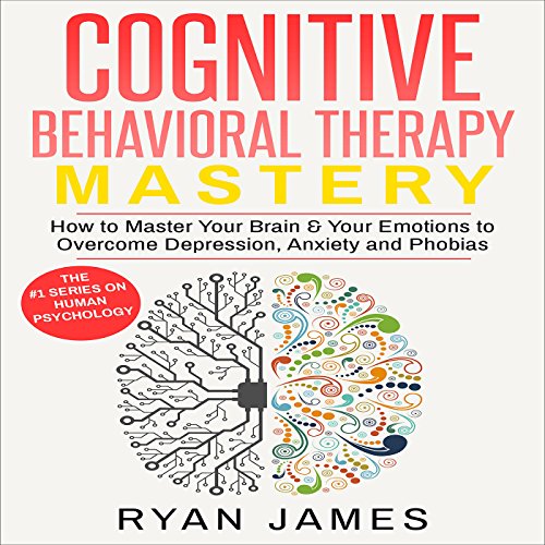 Cognitive Behavioral Therapy Mastery