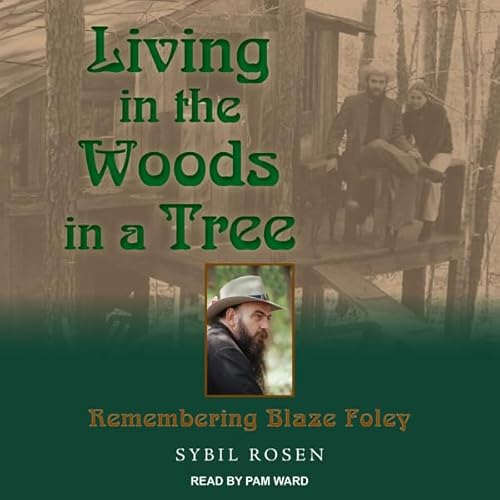 Living in the Woods in a Tree by Sybil Rosen