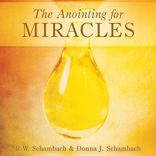 The Anointing for Miracles