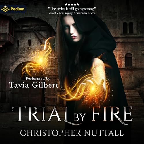 Trial By Fire by Christopher G. Nuttall