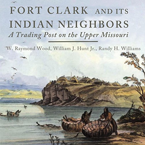 Fort Clark and Its Indian Neighbors