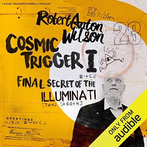 Cosmic Trigger I by Robert Anton Wilson