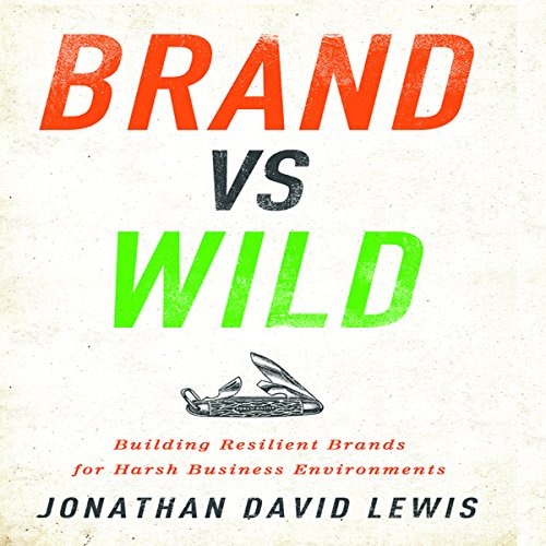 Brand vs Wild by Jonathan David Lewis
