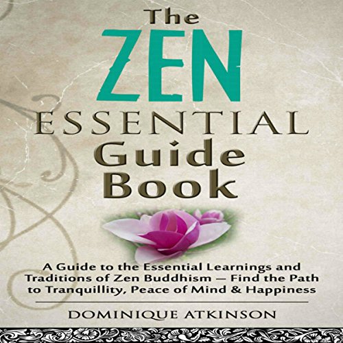 Zen: The Essential Guide Book