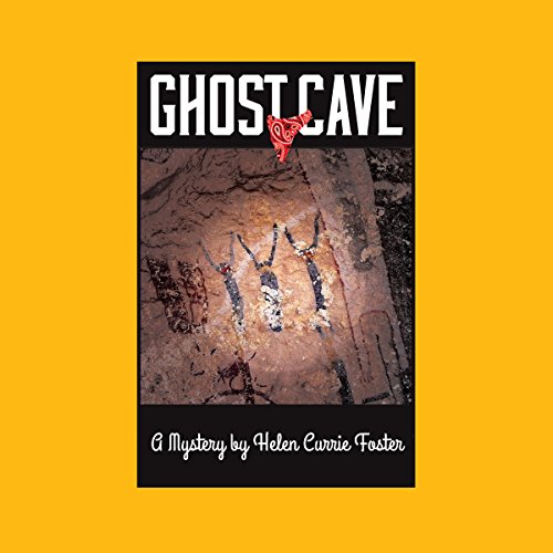 Ghost Cave by Helen Currie Foster