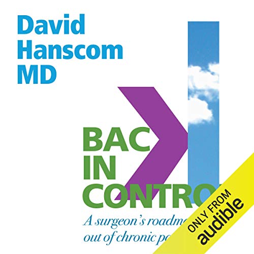 Back in Control, 2nd Edition by Dr. David Hanscom