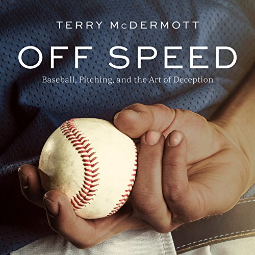 Off Speed by Terry McDermott