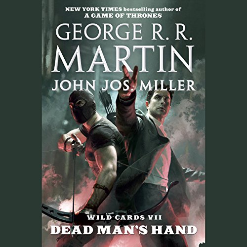 Wild Cards VII: Dead Man's Hand by George R. R. Martin