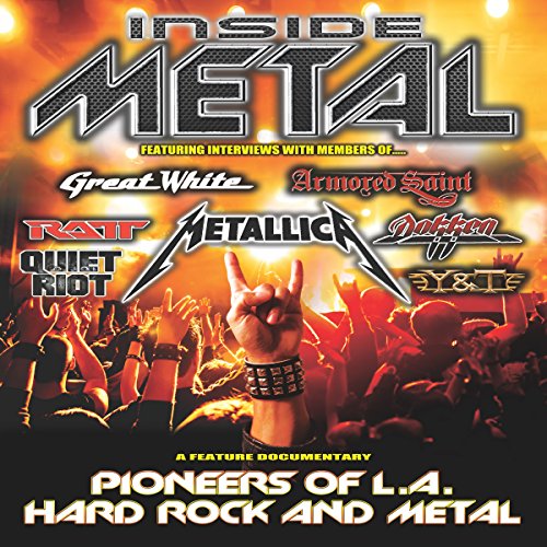 Inside Metal: Pioneers of LA Hard Rock and Metal, Part 1