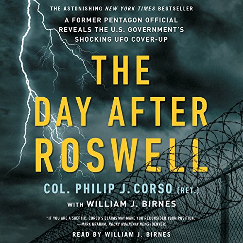 The Day After Roswell by William J. Birnes