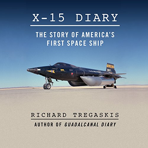 X-15 Diary by Richard Tregaskis