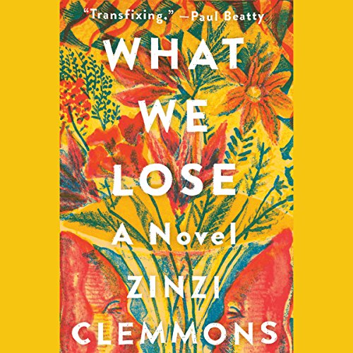 What We Lose by Zinzi Clemmons