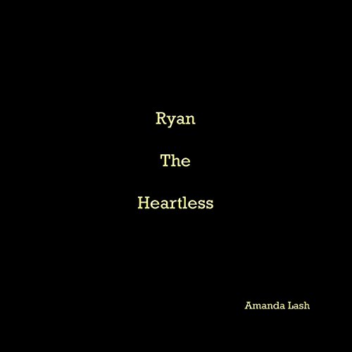 Ryan the Heartless
