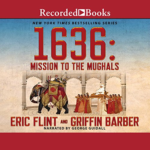 1636: Mission to the Mughals by Eric Flint