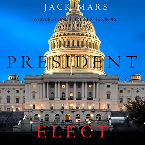 President Elect by Jack Mars