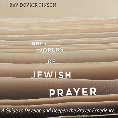 Inner Worlds of Jewish Prayer