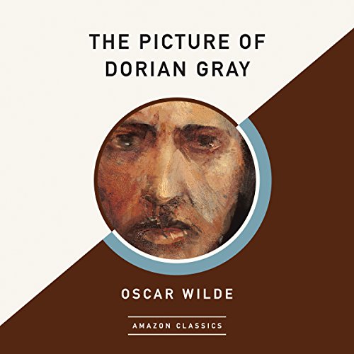 The Picture of Dorian Gray (AmazonClassics Edition)