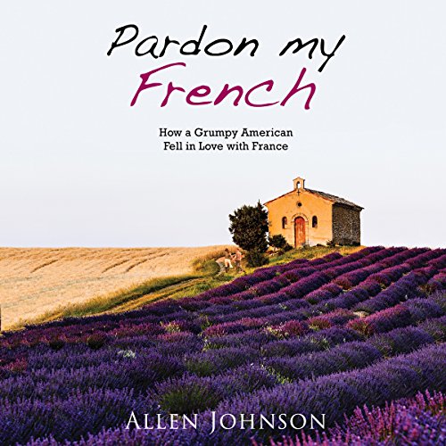 Pardon My French by Allen Johnson