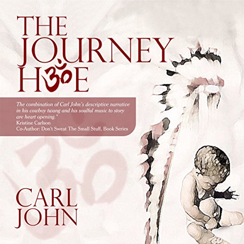 The Journey Home by Carl John