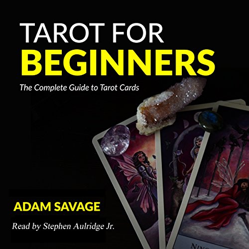 Tarot for Beginners by Adam Savage
