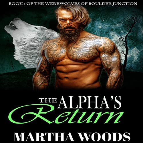 The Alpha's Return by Martha Woods