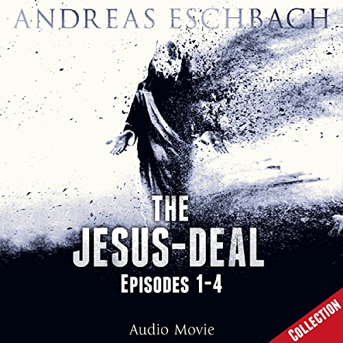 The Jesus-Deal, Episodes 1-4