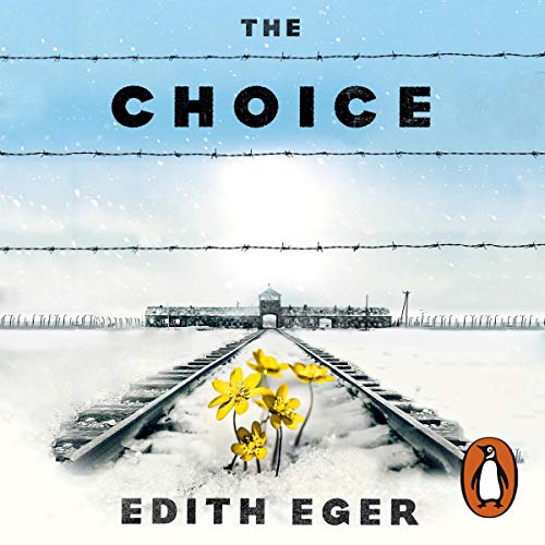 The Choice by Edith Eger