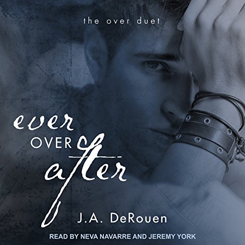Ever over After by J. A. DeRouen