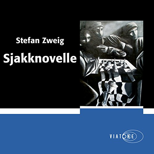 Sjakknovelle [The Royal Game] by Stefan Zweig