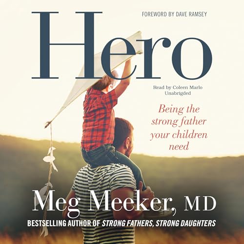 Hero by Meg Meeker MD