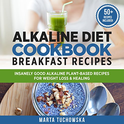Alkaline Diet Cookbook Breakfast Recipes
