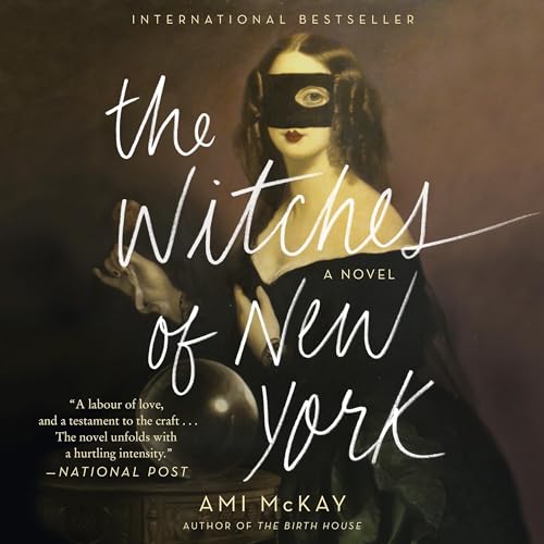 The Witches of New York by Ami McKay