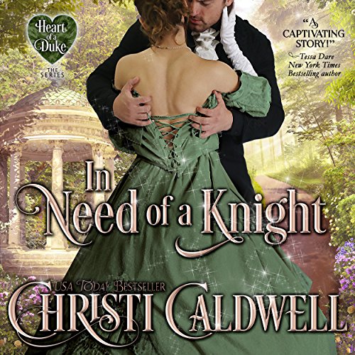 In Need of a Knight by Christi Caldwell