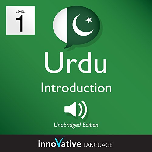 Learn Urdu - Level 1: Introduction to Urdu by Innovative Language Learning LLC