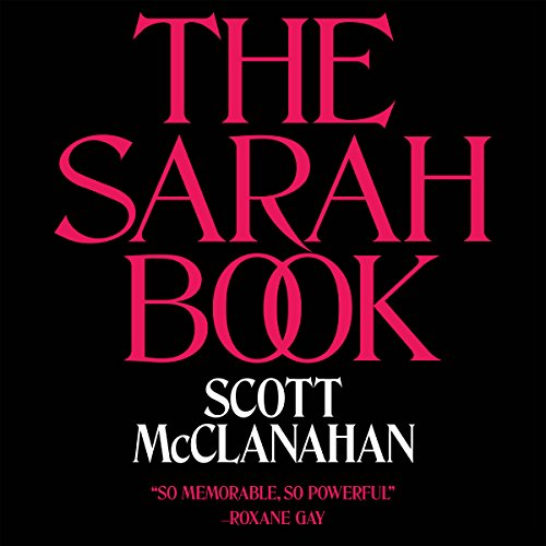 The Sarah Book by Scott McClanahan