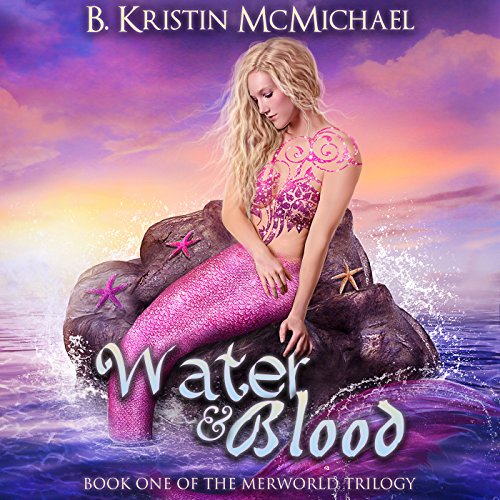 Water and Blood by B. Kristin McMichael