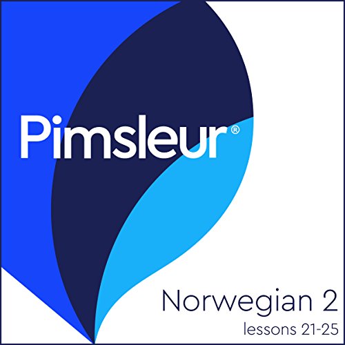 Pimsleur Norwegian Level 2 Lessons 21-25 by Pimsleur