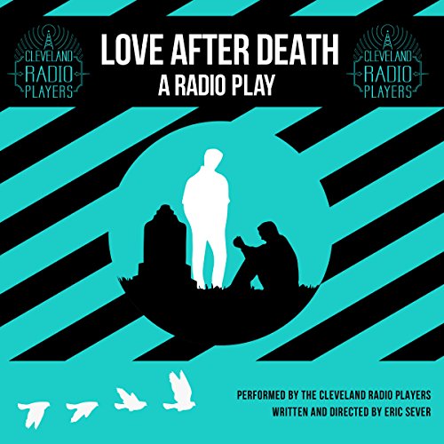 Love after Death by Eric Sever