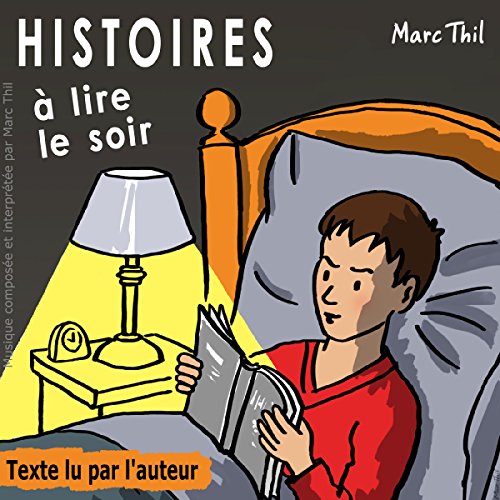 Histoires à lire le soir 1 by Marc Thil
