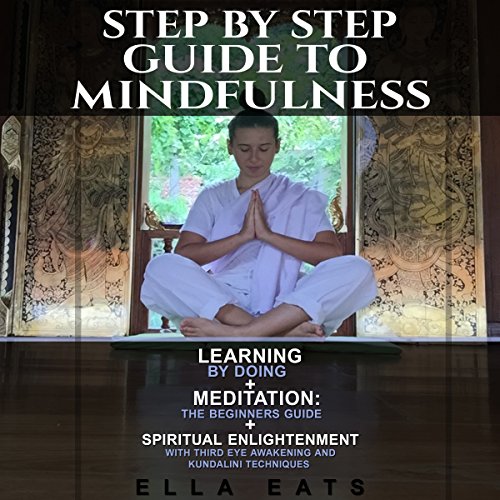 Step by Step Guide to Mindfulness